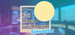 Игра Full Moon Guildhouse Simulator Full Moon Guildhouse Simulator