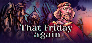 Игра That Friday again That Friday again