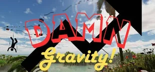 DAMN Gravity!