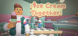 Игра Ice Cream Together: A Cozy Parlor Simulator Ice Cream Together: A Cozy Parlor Simulator
