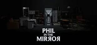 Phil in the Mirror