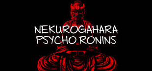 Nekurogahara: Psycho Ronins