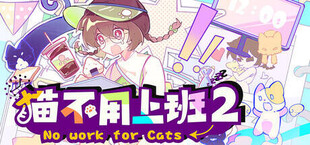 Игра No Work For Cat2 No Work For Cat2