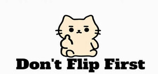 Игра Don't Flip First Don't Flip First