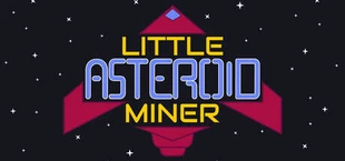 Little Asteroid Miner