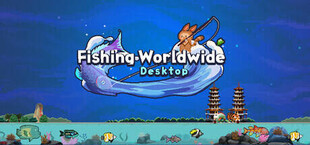 Игра Fishing Worldwide Desktop Fishing Worldwide Desktop