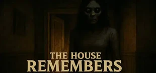 The House Remembers