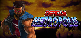 Deadly Metropolis