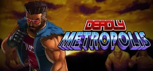 Deadly Metropolis