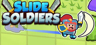 Slide Soldiers