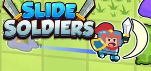 Slide Soldiers