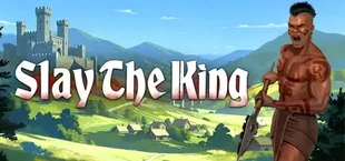Slay The King
