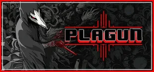 PLAGUN – The Plague Goes On