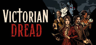 Victorian Dread