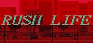 Rush Life