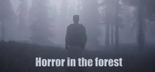 Horror in the forest