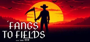 Fangs to Fields Idle
