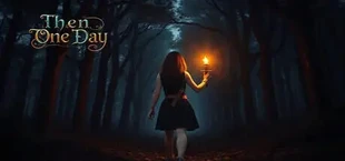Then One Day... - Memorist Tales