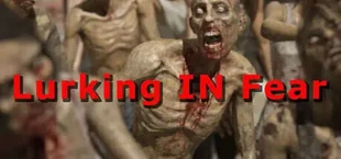 Lurking In Fear