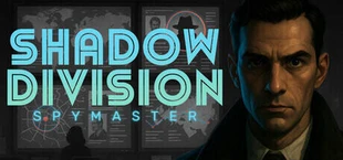 Shadow Division: Spymaster
