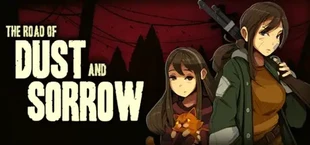 The Road of Dust and Sorrow