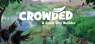 Crowded - A Crow City Builder