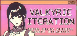 Valkyrie Iteration: Mecha Pilot Raising Pocket Simulator
