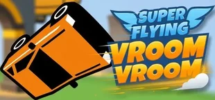 Super Flying Vroom Vroom