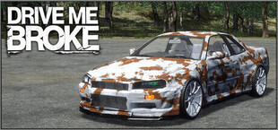 Drive Me Broke