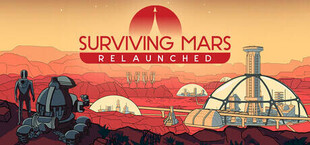 Игра Surviving Mars: Relaunched Surviving Mars: Relaunched