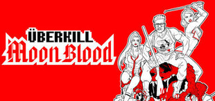 Игра Uberkill: Moon Blood Uberkill: Moon Blood