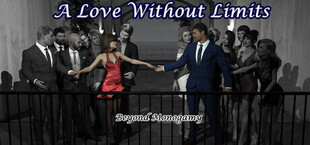 Игра A Love Without Limits: Beyond Monogamy A Love Without Limits: Beyond Monogamy