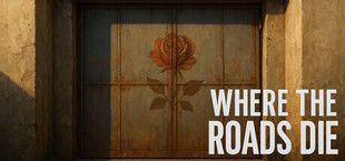 Игра Where the Roads Die Where the Roads Die