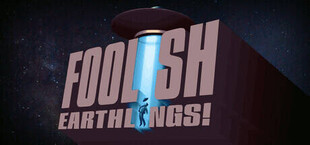 Игра Foolish Earthlings! Foolish Earthlings!