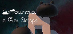 Игра Somewhere, A Cat Sleeps Somewhere, A Cat Sleeps