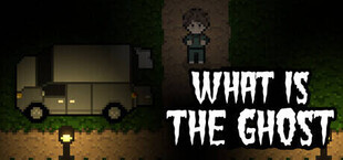Игра What Is The Ghost What Is The Ghost
