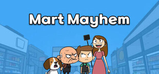 Mart Mayhem