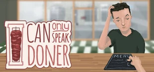 I Can Only Speak Doner