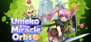 Umeko & the Miracle Orbs