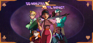 50 Minutes 'Til Impact
