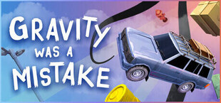 Игра Gravity Was A Mistake Gravity Was A Mistake