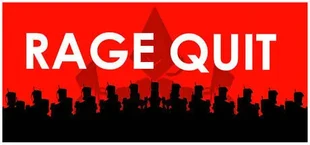 Rage Quit