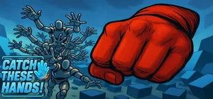 Catch These Hands
