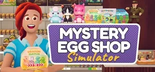 Mystery Egg Shop Simulator
