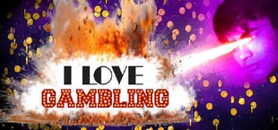 I Love Gambling