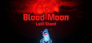 Blood Moon: Last Stand