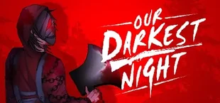 Our Darkest Night