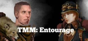 TMM: Entourage