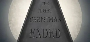 The Night Christmas Ended