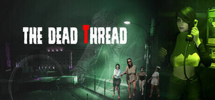 Игра The Dead Thread The Dead Thread